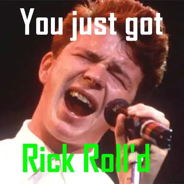 rickrolling 是什麼意思？ - 關於英語(美國)（英文）的問題