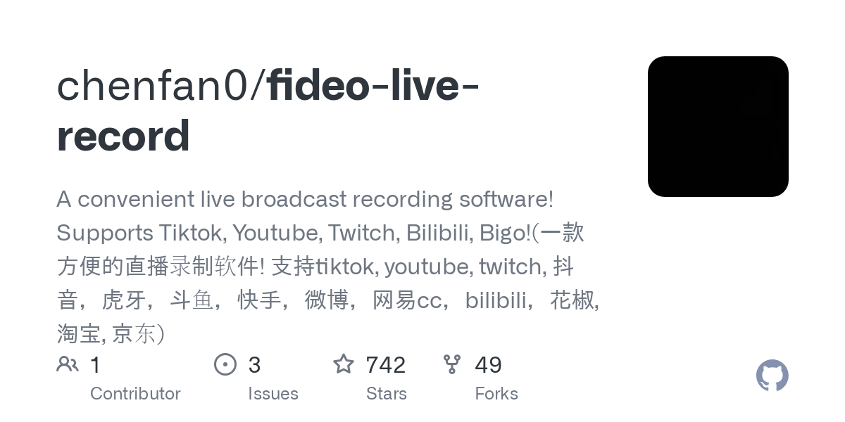 Fidao Fideo-Live-Record:一款支持多平台的开源直播录制工具