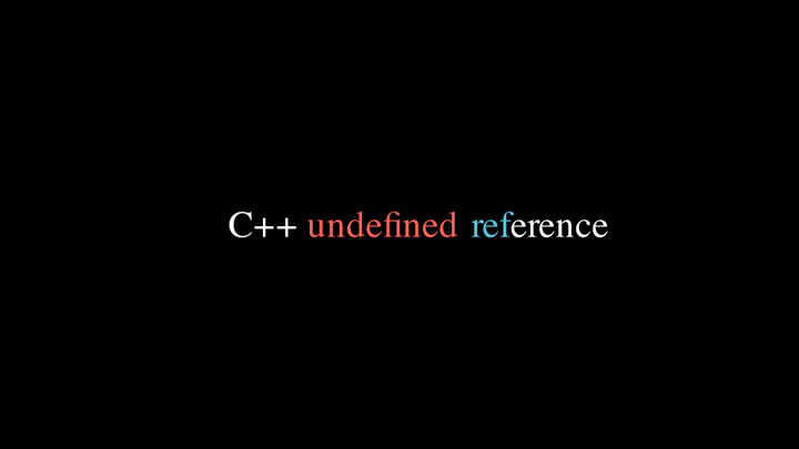 C++ undefined reference 错误的所有常见原因 - 知乎