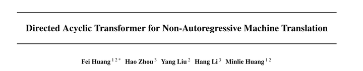 Directed Acyclic Transformer For Non Autoregressive Machine Translation 知乎