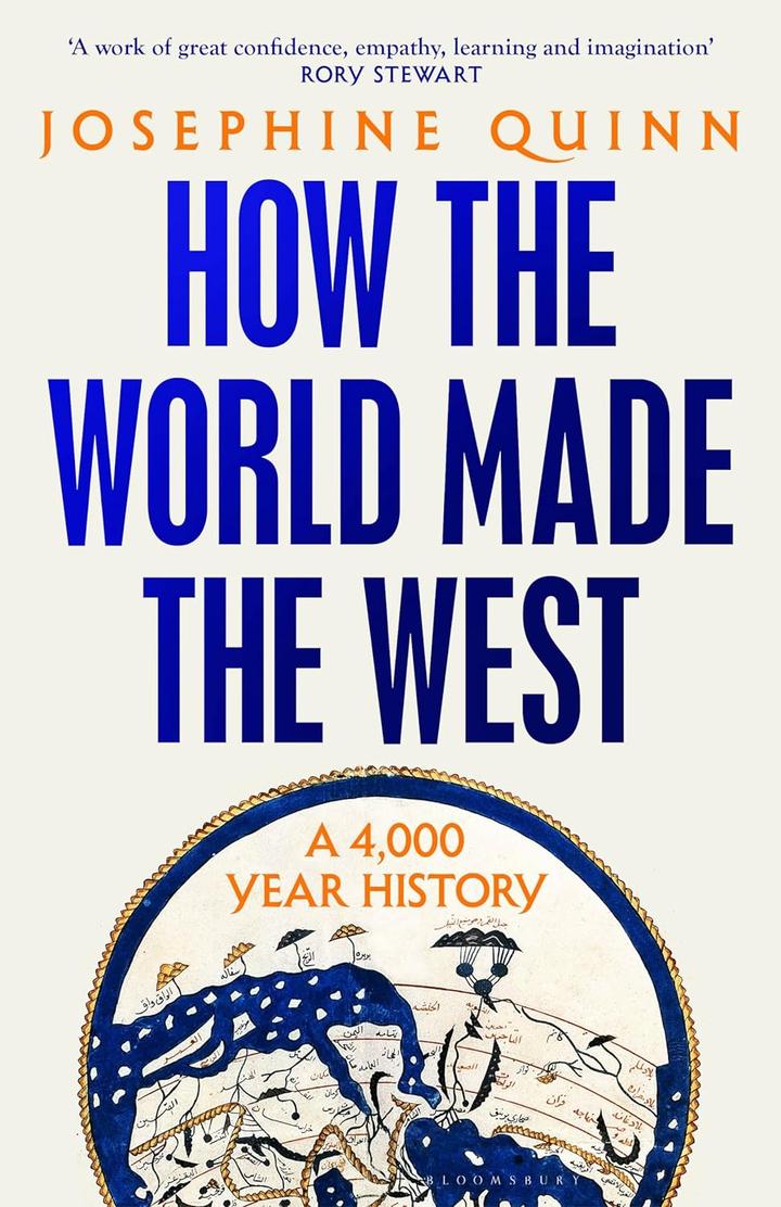 How the World Made the West A 4,000Year History by Josephine Quinn 知乎