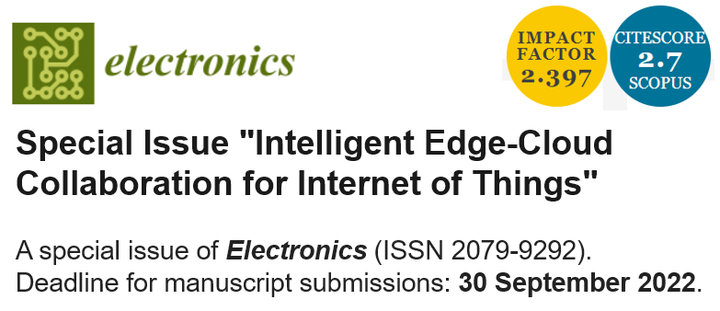 【论文征稿】Electronics Special Issue "Intelligent Edge-Cloud Collaboration ...