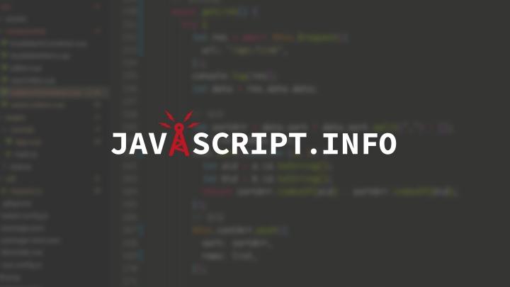 Javascript.info - 更新频率极高的Javascript免费开源电子教程 - 知乎