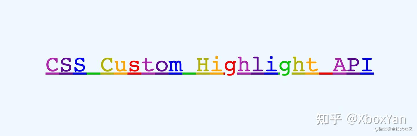 原生 CSS Custom Highlight 终于来了~ - 知乎