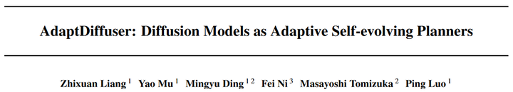AdaptDiffuser: Diffusion Models as Adaptive Self-evolving Planners - 知乎