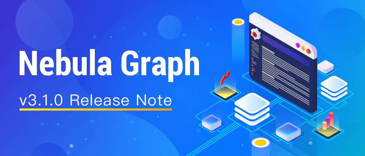Nebula Graph v3.1.0 Release Note，优化 MATCH、GO 等多个子句 - 知乎