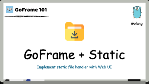 GoFrame 框架: 快速创建静态文件下载 Web 服务 - 知乎