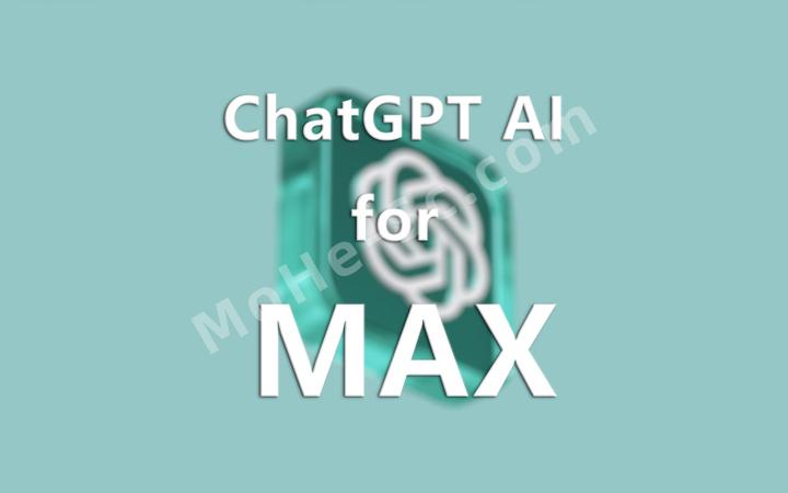 OpenAI 的 ChatGPT 与 3ds Max 的集成插件 For 3ds Max 2022 ~ 2024 - 知乎