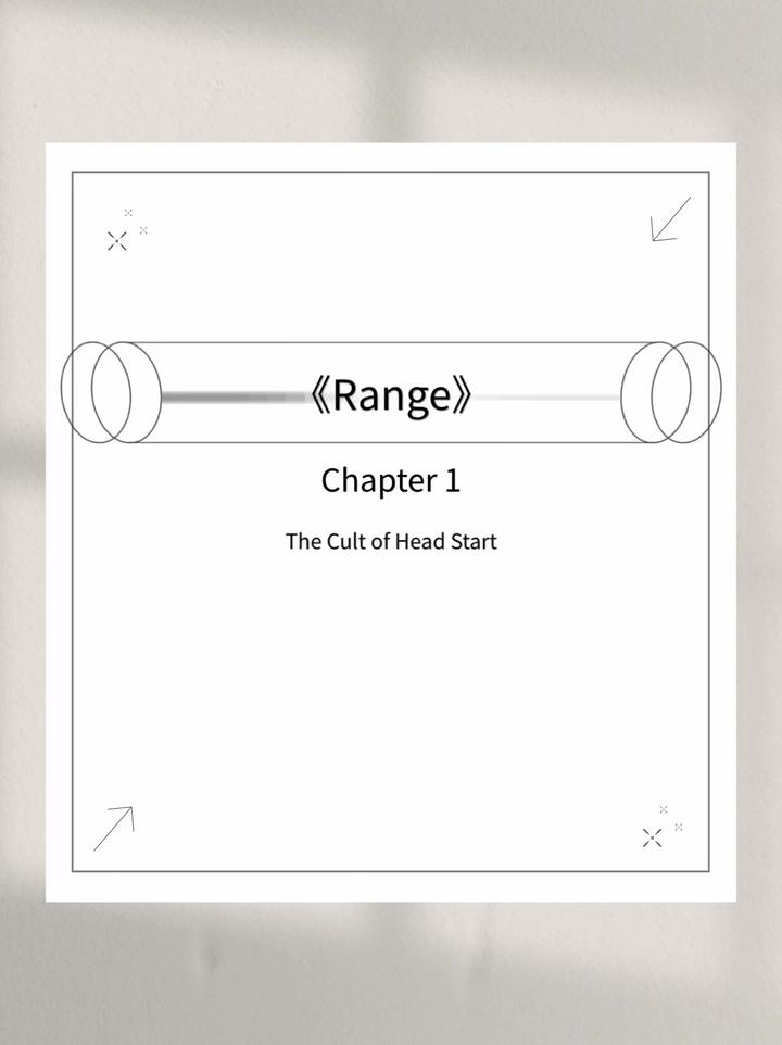 《RANGE》Chapter 1 THE CULT OF HEAD START - 知乎