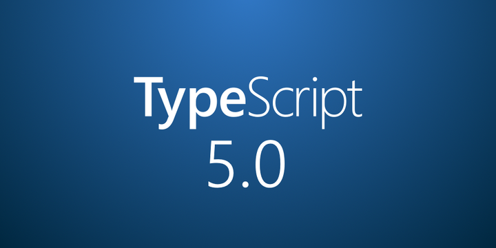 TypeScript 5.0 正式发布[2022.3.16][官文全文翻译] - 知乎