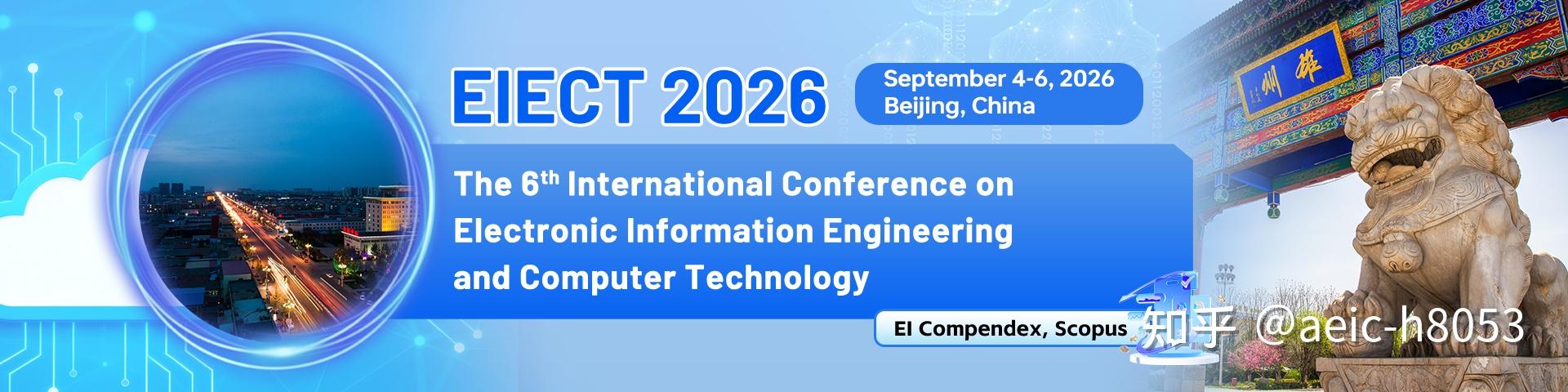 2026 6th International Conference on Electronic Information Engineering ...
