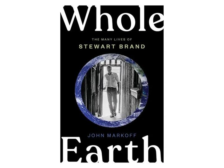 传记 Whole Earth:回顾斯图尔特·布兰德(Stewart Impact) 知乎
