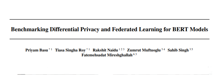 Benchmarking Differential Privacy and Federated Learning for BERT ...