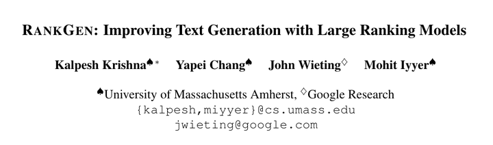 RANKGEN: Improving Text Generation with Large Ranking Models - 知乎