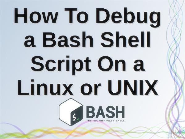 如何在linux 或者unix 下调试bash Shell 脚本 知乎